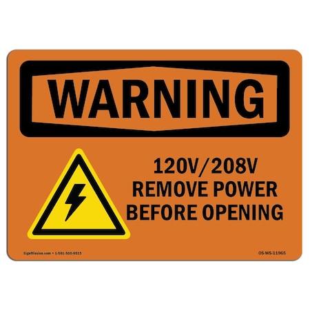 OSHA WARNING Sign, 120V 208V Remove Power Before Opening W/ Symbol, 7in X 5in Decal